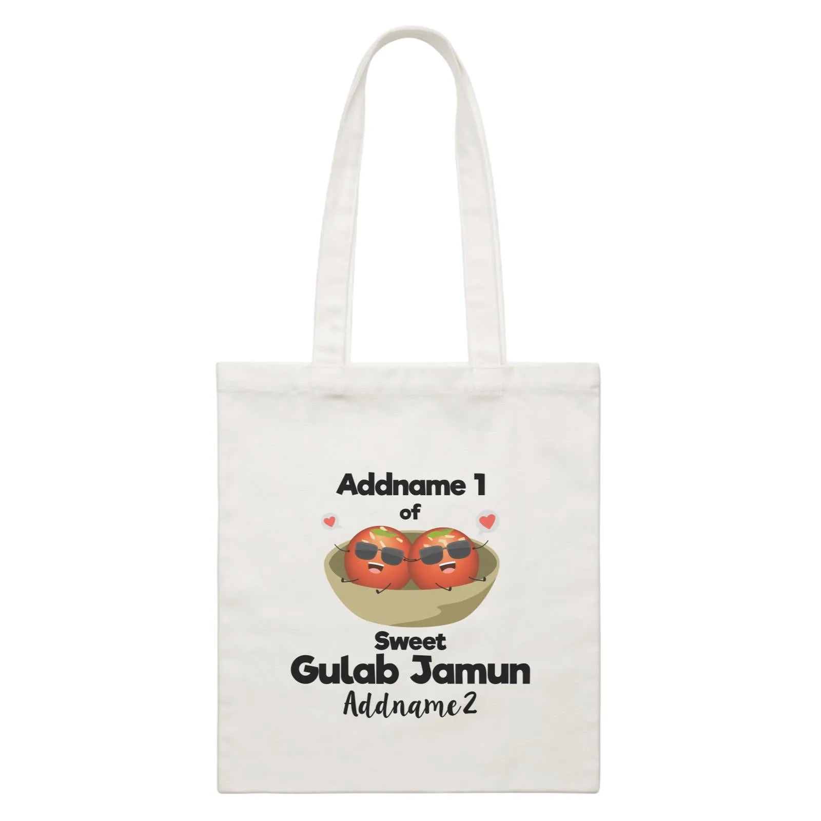 Addname 1 of Sweet Gulab Jamun Addname 2 White Canvas Bag