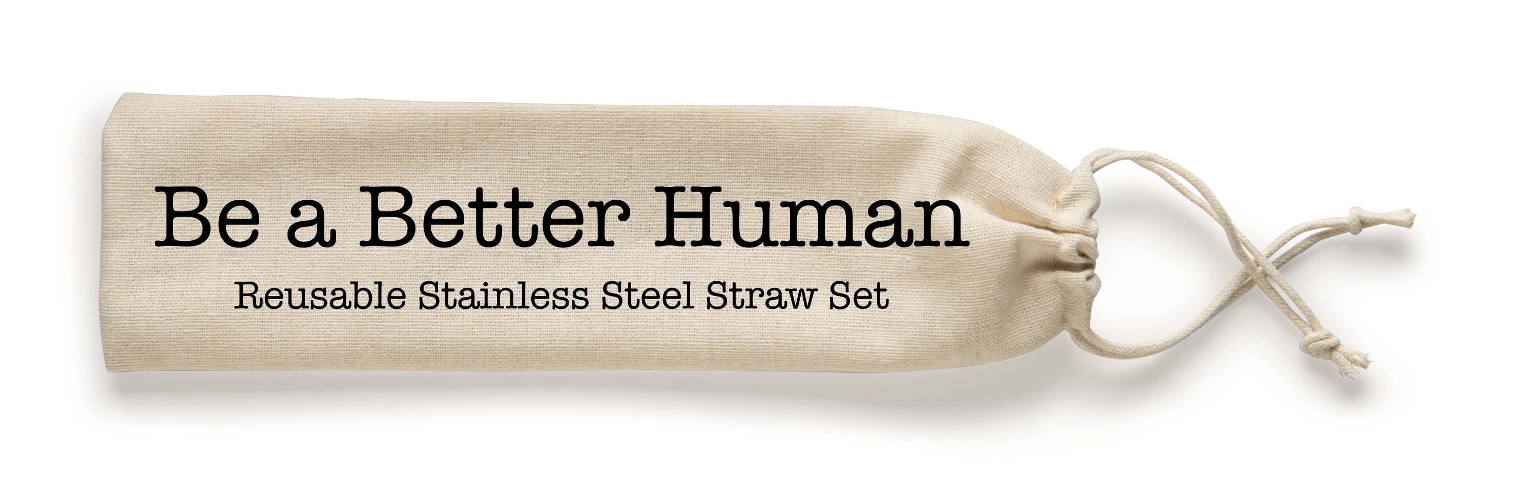 Shell Creek Sellers Reusable Straws - Be a Better Human