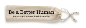 Shell Creek Sellers Reusable Straws - Be a Better Human